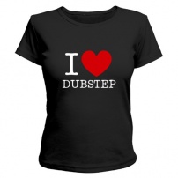 Женская футболка I love dubstep (2) (чёрная) XXL (52-54)