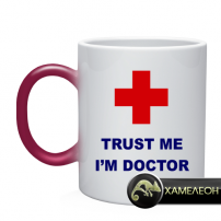 Кружка trust me i am doctor