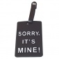 Бирка для чемодана SORRY IT`S MINE
