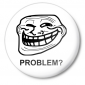 Значок Trollface. Problem? Проблемы?
