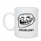 Кружка Problem?